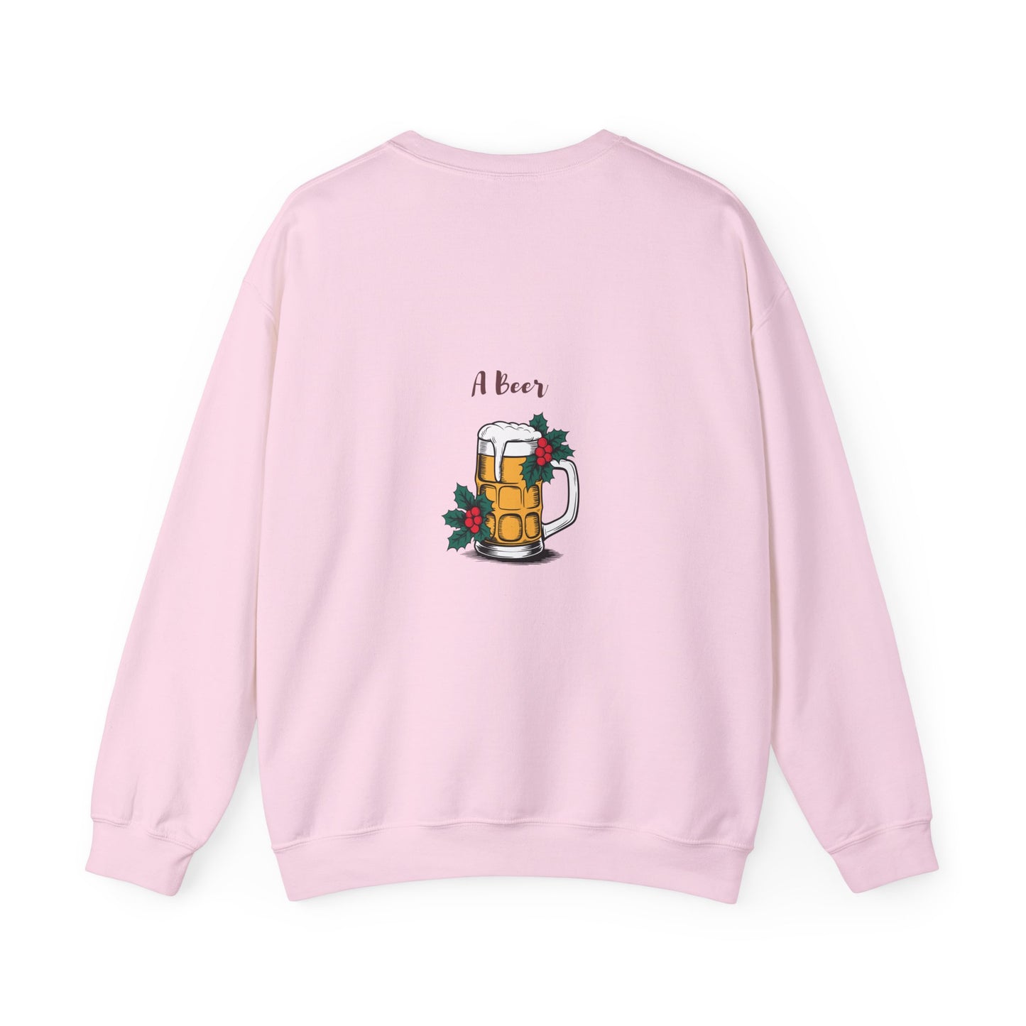 All I want for Christmas is... A Beer: Unisex Heavy Blend™ Crewneck Sweatshirt