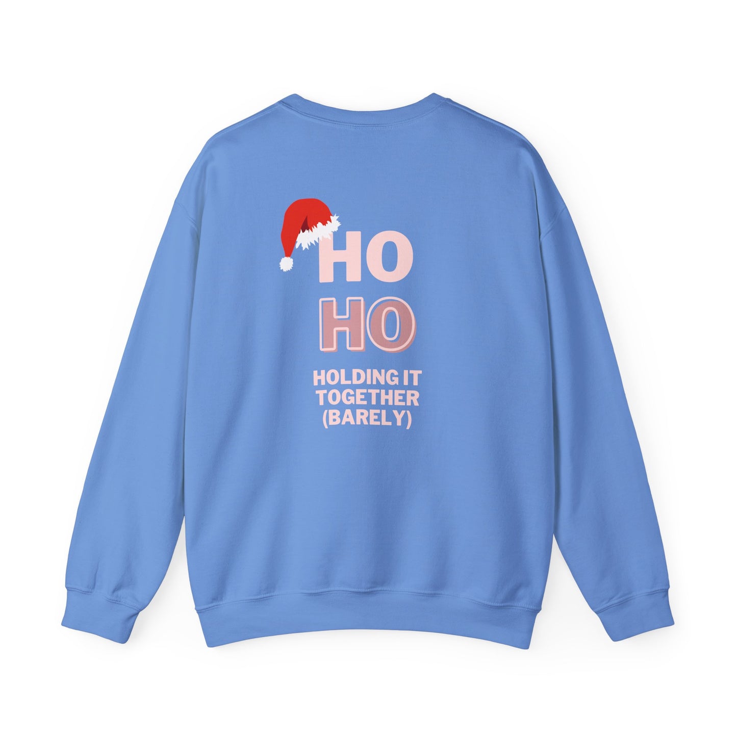 Ho Ho Holding It Together (Barely): Unisex Heavy Blend™ Crewneck Sweatshirt