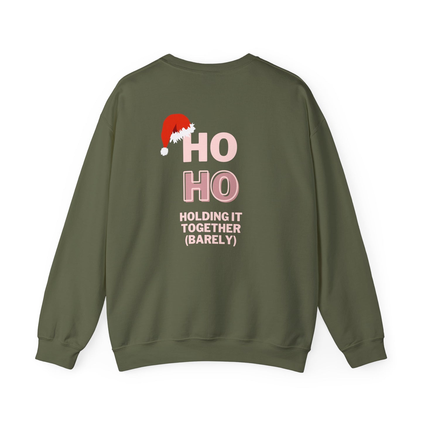 Ho Ho Holding It Together (Barely): Unisex Heavy Blend™ Crewneck Sweatshirt