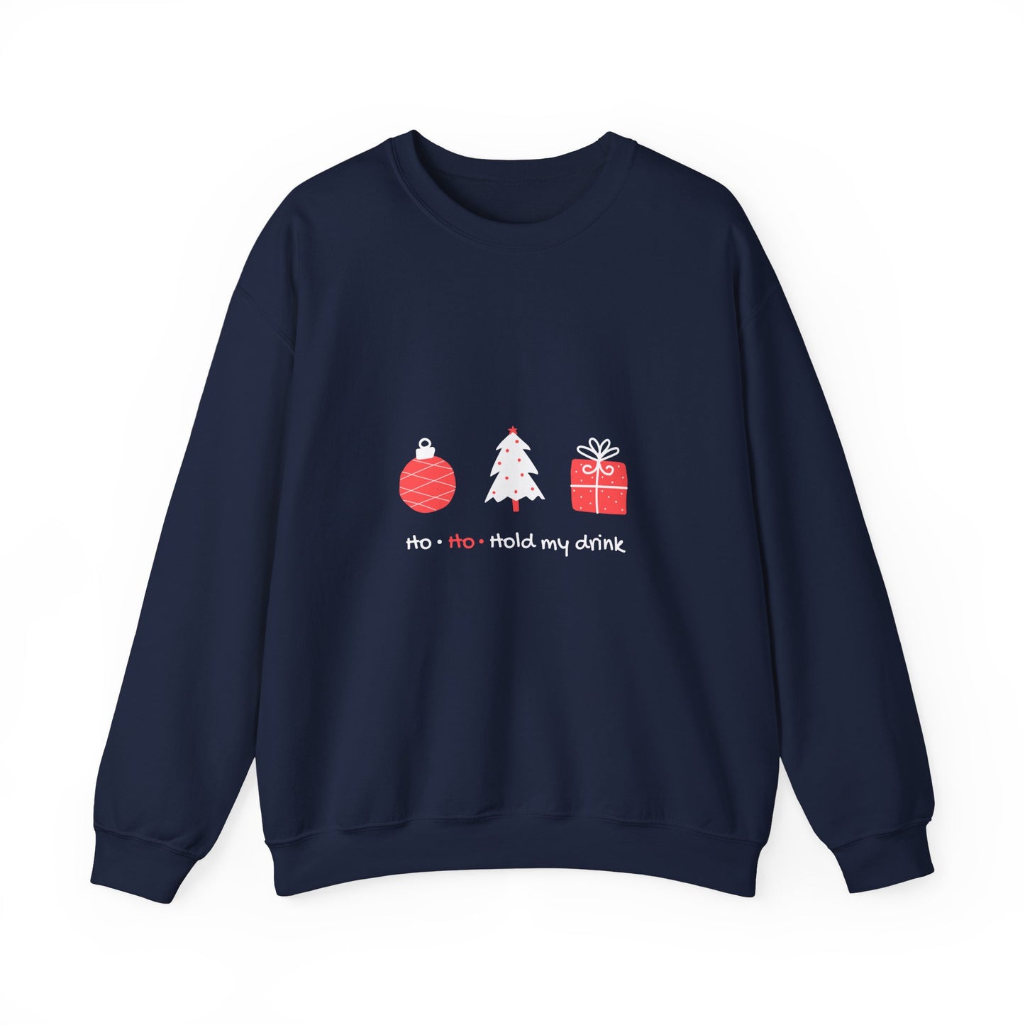 Ho Ho Hold My Drink: Unisex Heavy Blend™ Crewneck Sweatshirt