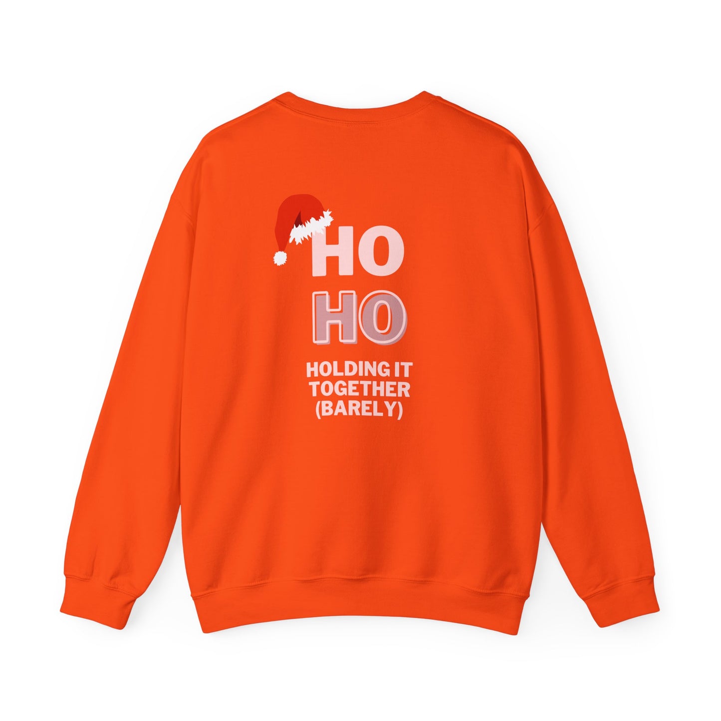 Ho Ho Holding It Together (Barely): Unisex Heavy Blend™ Crewneck Sweatshirt