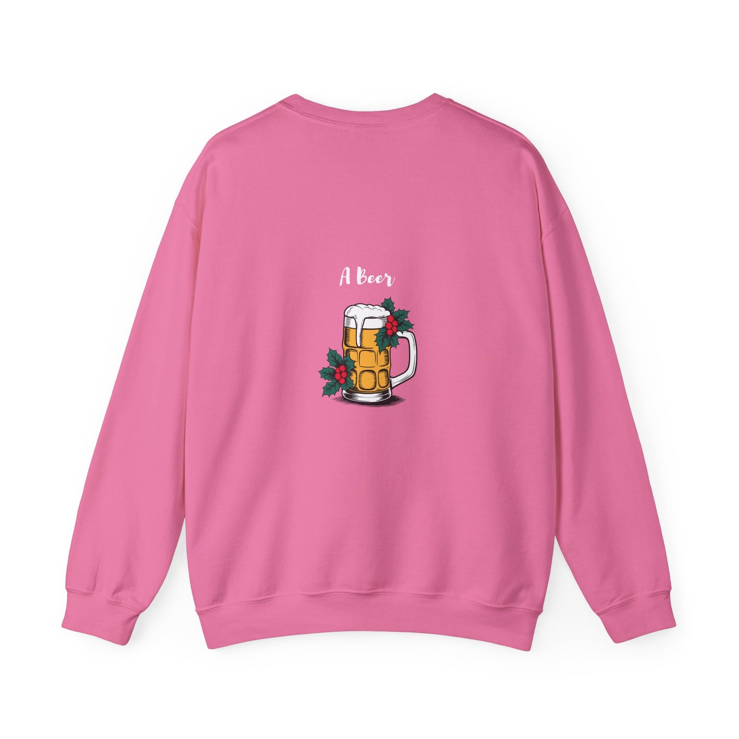 All I want for Christmas is... A Beer: Unisex Heavy Blend™ Crewneck Sweatshirt