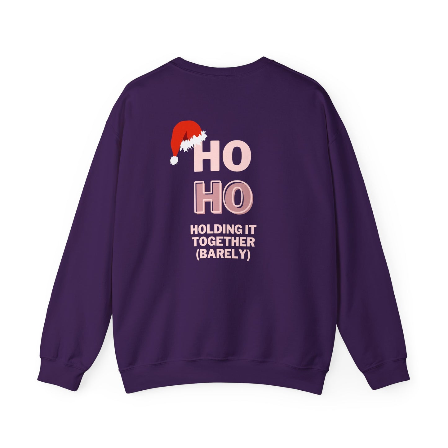 Ho Ho Holding It Together (Barely): Unisex Heavy Blend™ Crewneck Sweatshirt