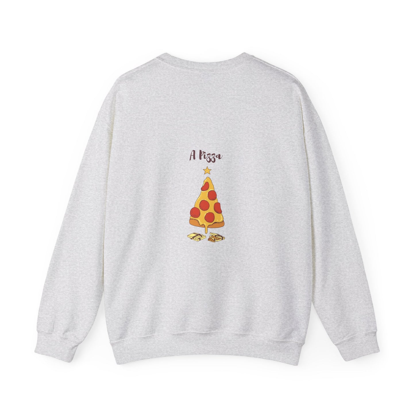 All I want for Christmas is... A Pizza: Unisex Heavy Blend™ Crewneck Sweatshirt